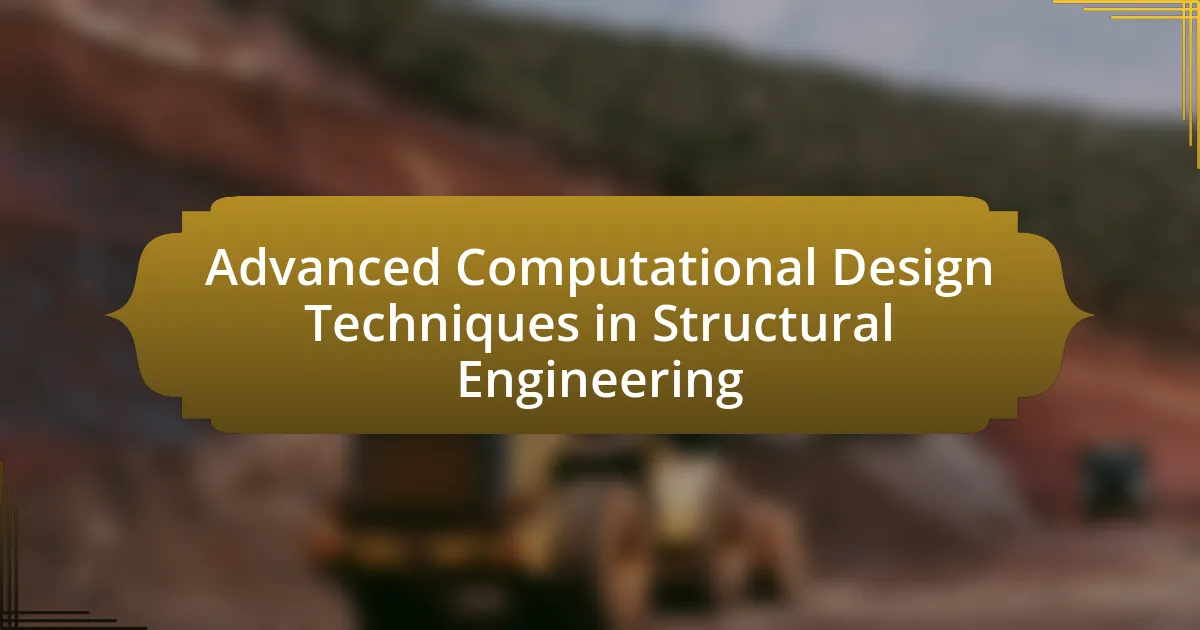 Advanced Computational Design Techniques in Structural Engineering