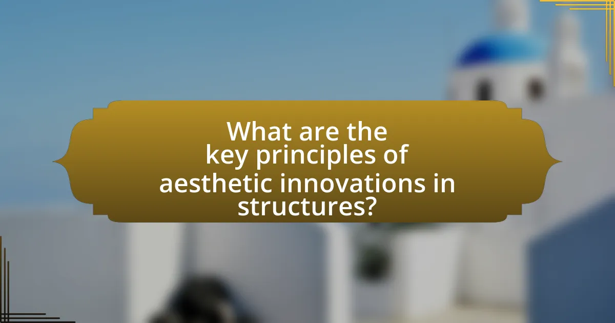 What are the key principles of aesthetic innovations in structures?