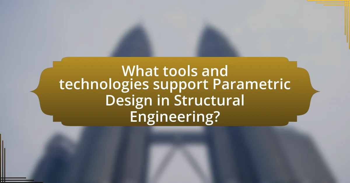 What tools and technologies support Parametric Design in Structural Engineering?